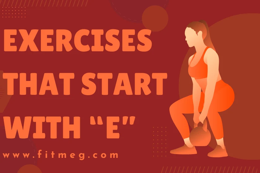 Exercises That Start With E